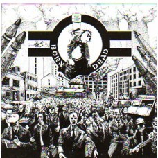 BORN/DEAD - destabilize-overthrow CD
